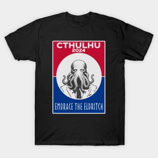 Cthulhu For President USA 2024 Election Red Blue - Embrace The Eldritch T-Shirt